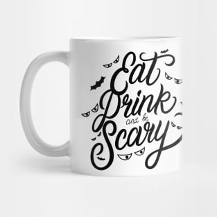 Eat, Drink, and Be Scary: Halloween Costume Delight Mug